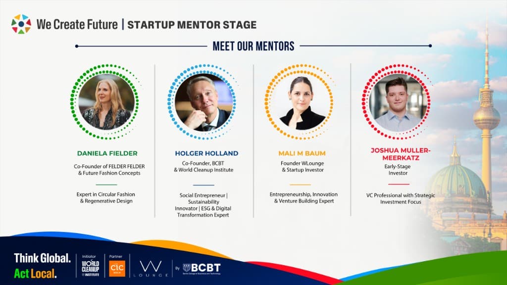 We Create Future Startup Mentor Stage — Meet our mentors: Daniela Felder, Holger Holland, Mali M Baum, Joshua Müller-Meerkatz with expertise areas.