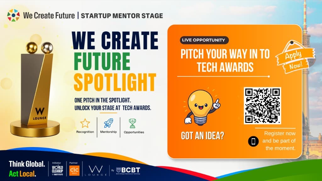 We Create Future Spotlight — pitch for recognition, mentorship, and opportunities; Tech Awards registration with QR code.